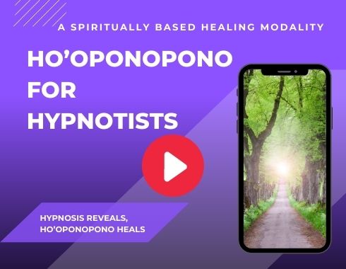 Ho’oponopono for Hypnotists, Professional Hypnosis Presentations