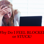 Why do I FEEL Blocked?