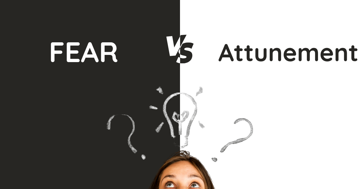 Fear Vs. Attunement at Wise Mind Hypnosis