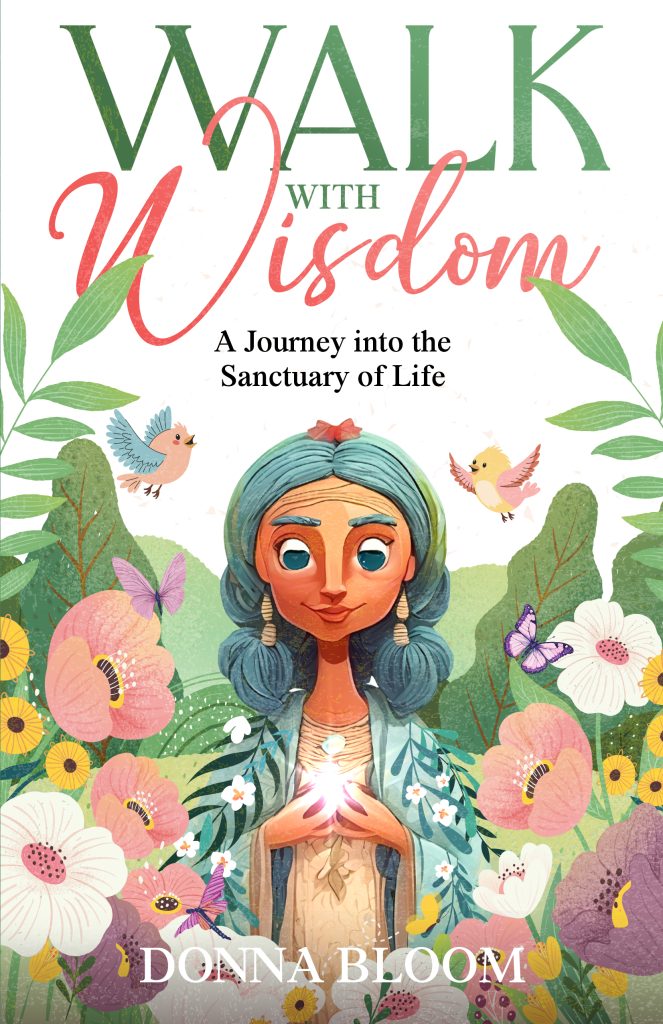 Walk with Wisdom by Donna Bloom